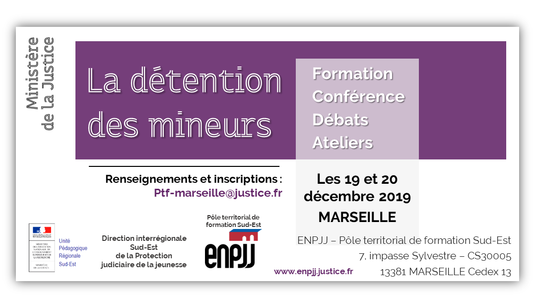 Le jeudi 19 et le vendredi 20 décembre 2019, le pôle territorial de formation Sud-Est (Marseille – Bouches-du-Rhône) de l’École nationale de protection judiciaire de la jeunesse (ENPJJ) accueille des journées sur la détention des mineurs. Le jeudi 19 et le vendredi 20 décembre 2019, le pôle territorial de formation Sud-Est (Marseille – Bouches-du-Rhône) de l’École nationale de protection judiciaire de la jeunesse (ENPJJ) accueille des journées sur la détention des mineurs.