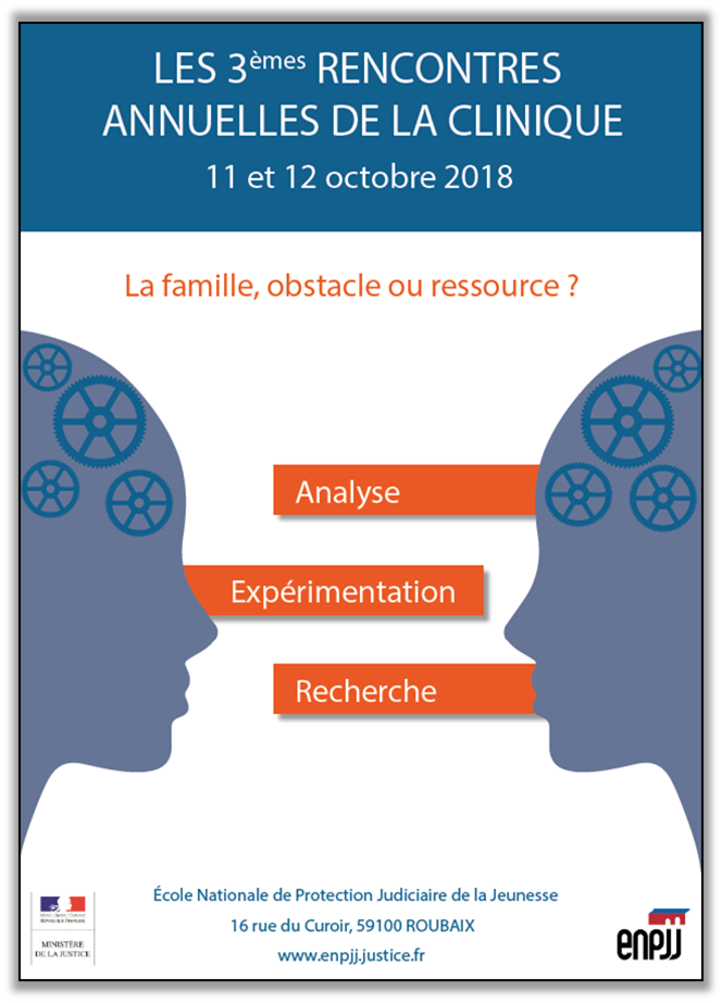 L’École nationale de protection judiciaire de la jeunesse accueille les psychologues et psychiatres de la Protection judiciaire de la jeunesse au cours des 3èmes rencontres annuelles de la Clinique. Consacrées au travail avec les familles, elles se tiendront les 11 et 12 octobre 2018.